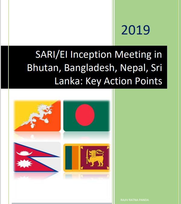 Combined Brief-SARI-EI Inception Meetings in Bhutan, Bangladesh, Nepal, Sri lanka-Key Action Points
