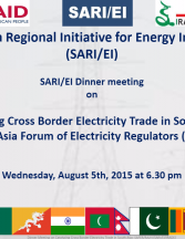 SARI/EI Dinner meeting on Catalysing Cross Border Electricity Trade in South Asia:South Asia Forum of Electricity Regulators (SAFER)