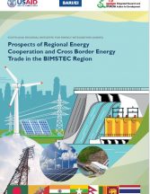 Prospects of Regional Energy Cooperation and Cross border Energy Trade in the BIMSTEC region