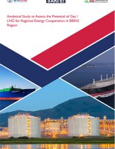 Analytical Study to Assess the Potential of Gas / LNG for Regional Energy Cooperation in BBINS Region